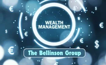 Bellinson Group's Insights into Wealth Management